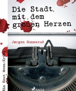 Die Stadt mit dem groÃen Herzen (E-bog)